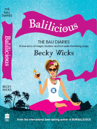 Becky Wicks — Balilicious