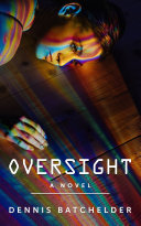 Dennis Batchelder — Oversight