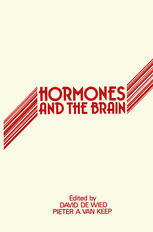 David de Wied, Pieter A. van Keep (auth.) — Hormones and the Brain