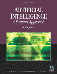 Jones, M. Tim — Artificial intelligence : a systems approach