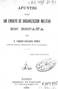 Fabián Navarro Muñoz — Apuntes para un ensayo de organización militar en España
