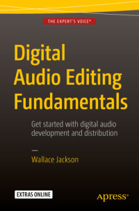 Jackson, Wallace — Digital Audio Editing Fundamentals
