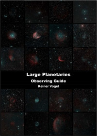 Reiner Vogel — The Large Planetaries Observing Guide