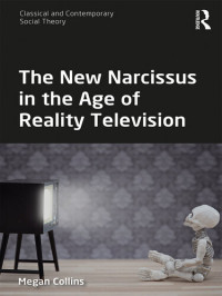 Megan Collins — The New Narcissus in the Age of Reality Television