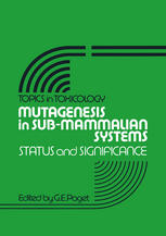 B. A. Bridges (auth.), G. E. Paget (eds.) — Mutagenesis in Sub-Mammalian Systems: Status and Significance