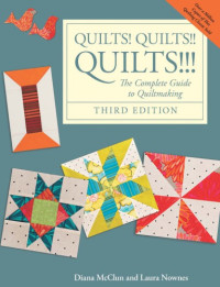 Diana McClun, Laura Nownes — Quilts! Quilts!! Quilts!!!