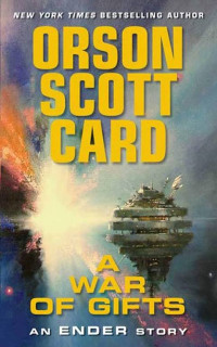 Orson Scott Card — A War of Gifts