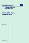 Robert Carroll (Eds.) — Transmutation Theory and Applications