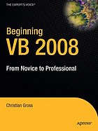 Christian Gross — Beginning VB 2008 : from novice to professional