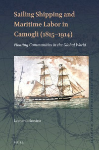 Leonardo Scavino — Sailing Shipping and Maritime Labor in Camogli (1815-1914): Floating Communities in the Global World