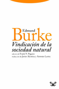Edmund Burke — Vindicación de la sociedad natural