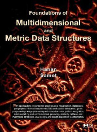 Samet, Hanan — Foundations of Multidimensional and Metric Data Structures