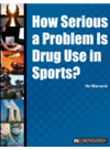 Hal Marcovitz — How Serious a Problem is Drug Use in Sports?