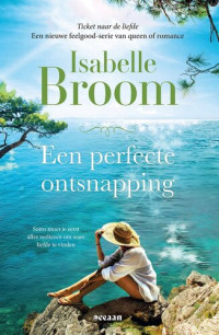 Isabelle Broom — Een perfecte ontsnapping