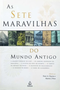 Peter A. Clayton, Martin J. Price — As Sete Maravilhas do Mundo Antigo