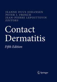 Jeanne Duus Johansen, Peter J. Frosch, Jean-pierre Lepoittevin — Contact Dermatitis