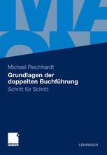 Michael Reichhardt (auth.) — Grundlagen der doppelten Buchführung: Schritt für Schritt