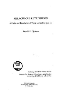 Donald E. Gjertson — Miraculous Retribution: A Study and Translation of Tʻang Lin's Ming-pao Chi