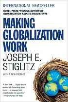 Joseph E. Stiglitz — Making Globalization Work