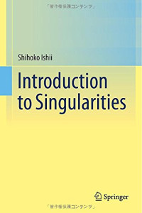 Shihoko Ishii — Introduction to Singularities