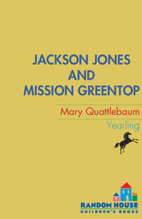 Quattlebaum, Mary — Jackson Jones and Mission Greentop
