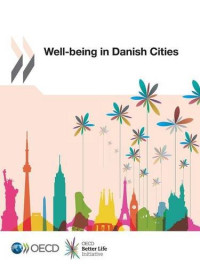 Organization for Economic Cooperation & Development — Well-being in Danish Cities