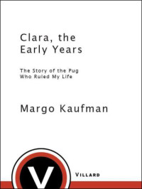 Margo Kaufman — Clara, the Early Years