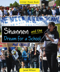 Janet Wilson — Shannen and the Dream for a School