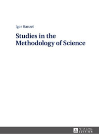 Igor Hanzel — Studies in the Methodology of Science