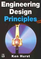 Ken Hurst — Engineering design principles