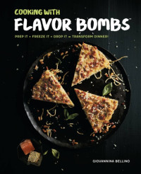 Giovannina Bellino — Cooking with Flavor Bombs