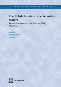 Michel Noel; Noritaka Akamatsu; Wladyslaw Jan Brzeski; Carlo Segni — Polish Fixed-income Securities Market : Recent Developments and Selected Policy Challenges