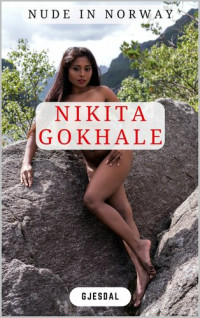 Kenneth Gjesdal — Nikita Gokhale: Nude in Norway