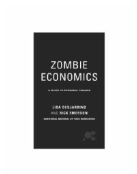 Desjardins, Lisa;Emerson, Richard — Zombie economics: a guide to personal finance