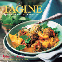 Ghillie Basan — Tagine : Spicy Stews from Morocco