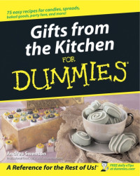 Swenson, Andrea B — Gifts from the Kitchen For Dummies
