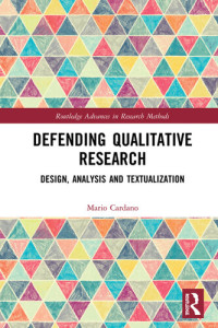 Mario Cardano — Defending Qualitative Research: Design, Analysis, and Textualization