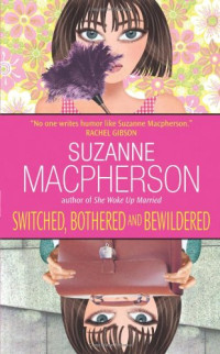 Suzanne Macpherson — Switched, Bothered and Bewildered