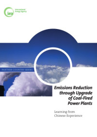 OECD — Emissions Reduction through Upgrade of Coal-Fired Power Plants: Learning from Chinese Experience.