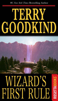 Terry Goodkind — Wizard’s First Rule