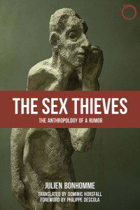  — The Sex Thieves: The Anthropology of a Rumor