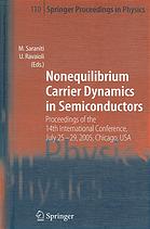 M Saraniti; Umberto Ravaioli — Nonequilibrium carrier dynamics in semiconductors : proceedings of the 14th international conference, July 25-29, 2005, Chicago, USA