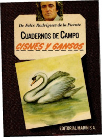 Félix Rodríguez de la Fuente — Cisnes y gansos