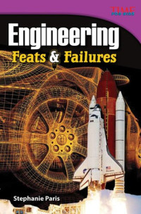 Stephanie Paris — Engineering: Feats & Failures