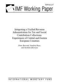 Peter Barrand; Stanford G. Ross; Graham Harrison — Integrating a Unified Revenue Administration for Tax and Social Contribution Collections : Experiences of Central and Eastern European Countries