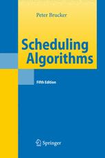 Professor Dr. Peter Brucker (auth.) — Scheduling Algorithms