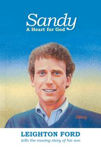 Leighton Ford — Sandy : A Heart for God