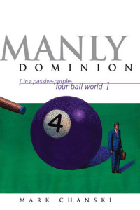 Mark Chanski — Manly Dominion