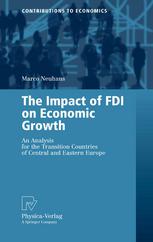 Dr. Marco Neuhaus (auth.) — The Impact of FDI on Economic Growth: An Analysis for the Transition Countries of Central and Eastern Europe