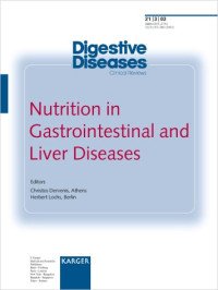 C. G. Dervenis, Herbert Lochs — Nutrition in Gastrointestinal and Liver Diseases (Special Issue: Digestive Diseases 2003, 3)